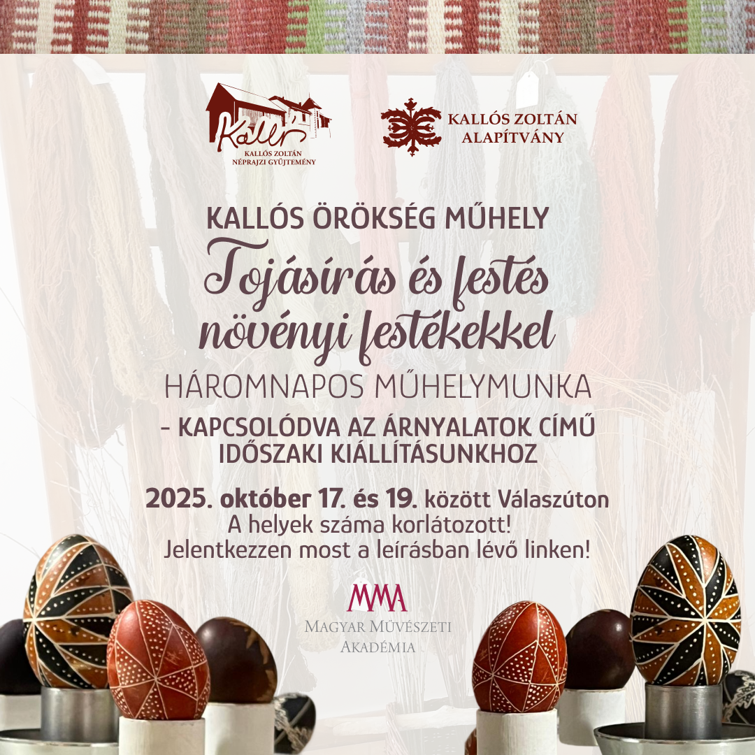 Kallós Örökség Műhely – Tojásírás és festés- növényi festékekkel